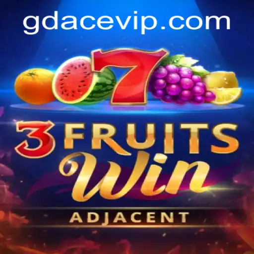Explore the Exciting World of 3FruitsWin: A Comprehensive Guide with GDACE