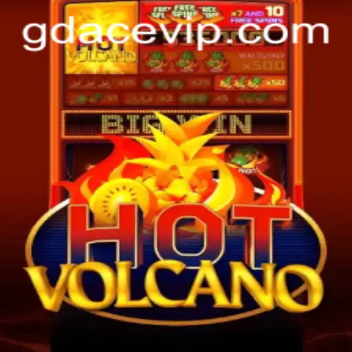 HotVolcano: Immerse Yourself in the Thrilling World of GDACE